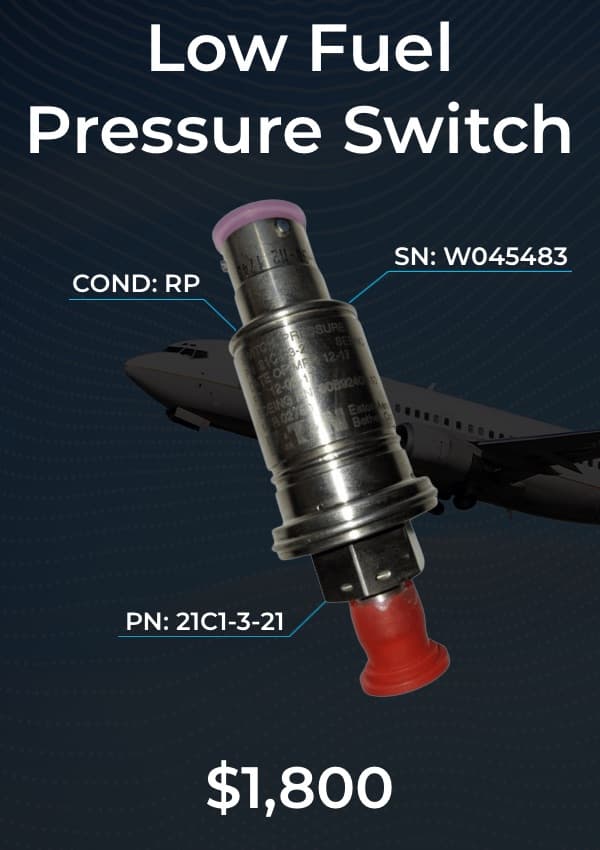 Archived low fuel pressure switch feature: PN 21C1-3-21, serial W045483, condition RP; contact Clear Sky for current price and availability